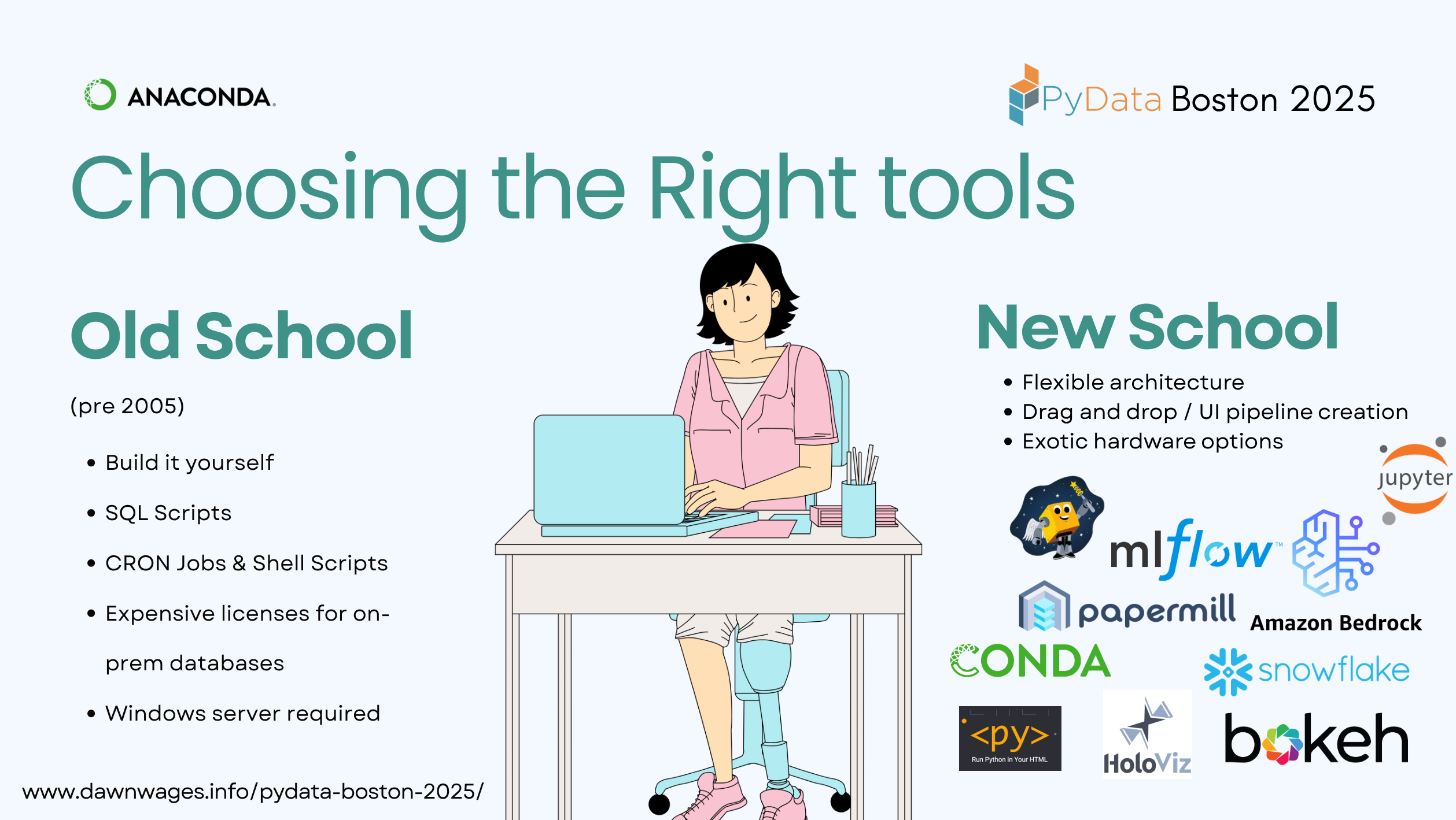 Choosing the right tools - Old school v.s. New School