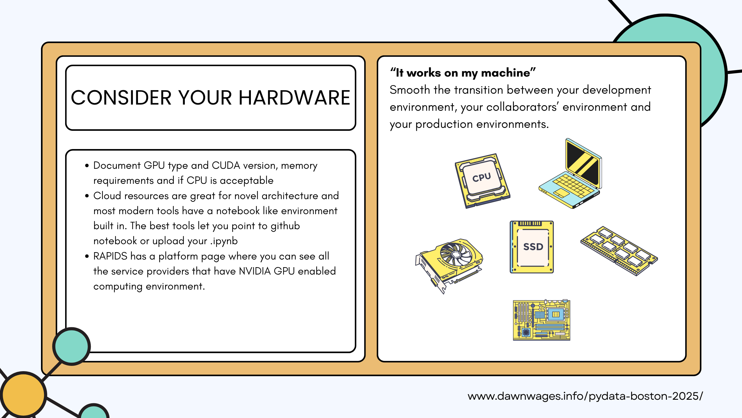 Consider your Hardware